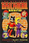 Brickman Begins! by Lew Stringer