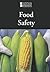 Food Safety (Introducing Issues With Opposing Viewpoints)