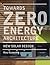 Towards Zero-Energy Archite...