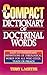 The Compact Dictionary of Doctrinal Words by Terry L. Miethe