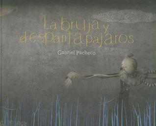 La bruja y el espantapájaros (Hardcover)