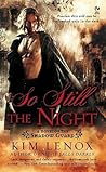So Still The Night