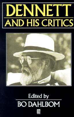 Dennett and His Critics: Demystifying Mind (Paperback)