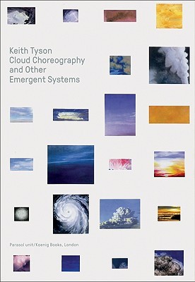Keith Tyson: Cloud Choreography and Other Emergent Systems (Hardcover)
