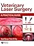 Veterinary Laser Surgery: A Practical Guide