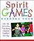 Spirit Games by Barbara  Sher