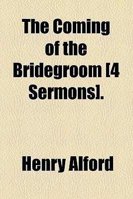 The Coming of the Bridegroom [4 Sermons].