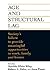 Age and Structural Lag: Society's Failure to Provide Meaningful Opportunities in Work, Family, and Leisure