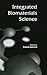 Integrated Biomaterials Science