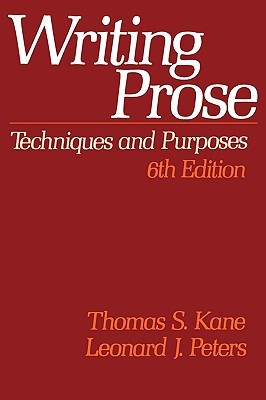 Writing Prose: Techniques and Purposes (Paperback)