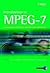 Introduction to MPEG-7: Multimedia Content Description Interface