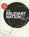 The Relevant Nation: 50 Activists, Artists, and Innovators Who Are Changing Their World Through Faith The Relevant Nation: 50 Activists, Artists, and Innovators Who Are Changing Their World Through Faith