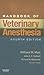 Handbook of Veterinary Anesthesia