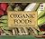 Organic Foods: From Ideas Organics Goes Mainstream