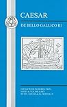 Caesar: De Bello Gallico III (Latin Texts)
