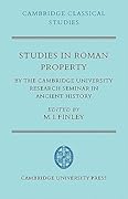 Studies in Roman Property: By the Cambridge University Research Seminar in Ancient History (Cambridge Classical Studies)