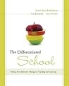 The Differentiated School: Making Revolutionary Changes in Teaching and Learning