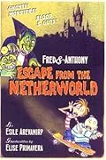 Fred & Anthony Escape from the Netherworld