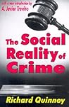 The Social Reality of Crime (Law and Society Series)