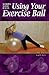 Women With Balls: Using Your Exercise Ball