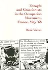 Enrages and Situationists in the Occupation Movement, France, May '68