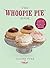 The Whoopie Pie Book by Claire Ptak