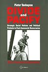 Divide and Pacify: Strategic Social Policies and Political Protests in Post-Communist Democracies