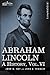 Abraham Lincoln: A History, Vol.VI
