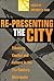 Re-Presenting the City: Ethnicity, Capital and Culture in the Twenty-First Century Metropolis