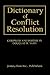 Dictionary of Conflict Resolution