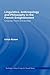 Linguistics, Anthropology and Philosophy in the French Enlightenment: A contribution to the history of the relationship between language theory and ideology (History of Linguistic Thought)