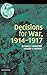 Decisions for War, 1914–1917