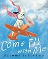 Come Fly with Me by Satomi Ichikawa Come Fly with Me by Satomi Ichikawa