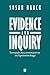 Evidence and Inquiry: Towards Reconstruction in Epistemology