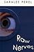 Raw Nerves