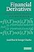 Financial Derivatives: Pricing, Applications, and Mathematics