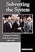 Subverting the System: Gorbachev's Reform of the Party's Apparat, 1986-1991