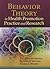 Behavior Theory in Health Promotion Practice and Research by Bruce G. Simons-Morton