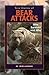 True Stories of Bear Attacks by Mike Lapinski