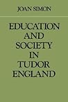 Education and Society in Tudor England