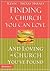 Finding a Church You Can Love and Loving the Church You've Found by Kevin G. Harney