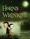 Horns and Wrinkles by Joseph Helgerson