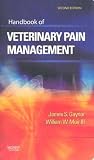 Handbook of Veterinary Pain Management Handbook of Veterinary Pain Management