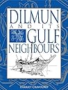 Dilmun and its Gulf Neighbours