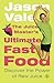 The Juice Master's Ultimate Fast Food by Jason Vale