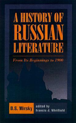 A History of Russian Literature: From Its Beginnings to 1900 (Paperback)