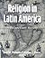 Religion in Latin America: A Documentary History