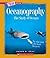 Oceanography: The Study of ...