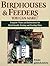 Birdhouses & Feeders You Can Make by Paul Gerhards
