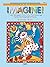 Just Imagine!, Bk 2: 7 Late Elementary Piano Solos That Encourage Expressive, Imaginative Playing